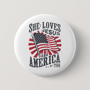 She Loves Jesus And America Too Flag Christian 4th 6 Cm Round Badge