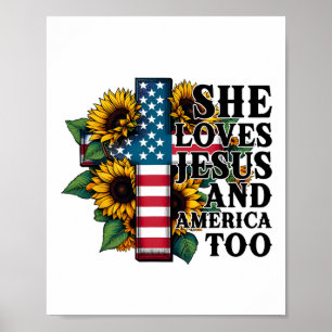 She Loves Jesus And America Too Flag Christian 4th Poster
