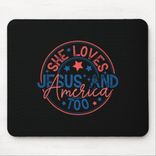She Loves Jesus And America Too God Christian 4th  Mouse Pad