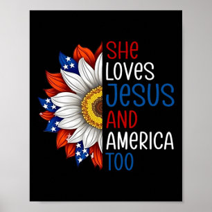 She Loves Jesus And America Too Sunflower Christia Poster