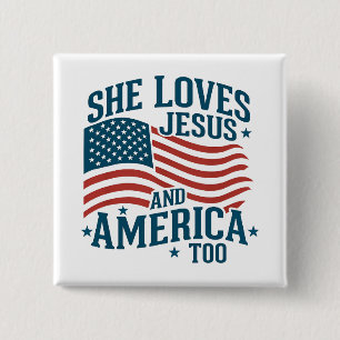 She Loves Jesus And America Too USA Flag 4th 15 Cm Square Badge