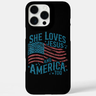 She Loves Jesus and America Too USA Flag 4th of Ju iPhone 16 Pro Max Case