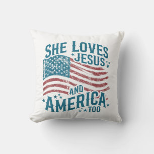 She Loves Jesus and America Too USA Flag 4th of Ju Cushion