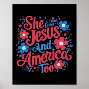 She Loves Jesus And America Too Women 4th Of July Poster