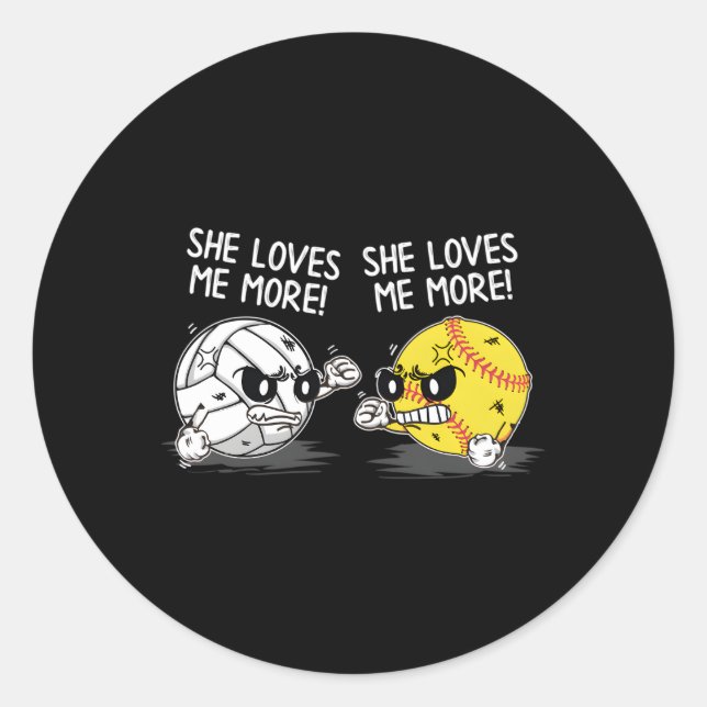 She Loves Me More Volleyball Softball Sports S Classic Round Sticker (Front)