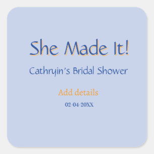 SHE MADE IT BRIDAL SHOWER BLUE ORANGE STYLISH TREN SQUARE STICKER