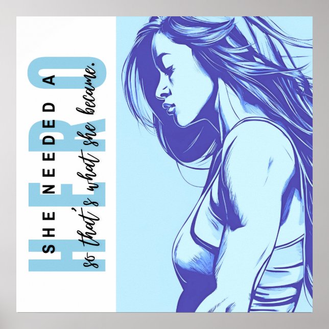 She Needed a Hero Poster (Front)