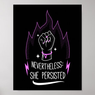 She Persisted Feminist Womens Empowerment Equality Poster
