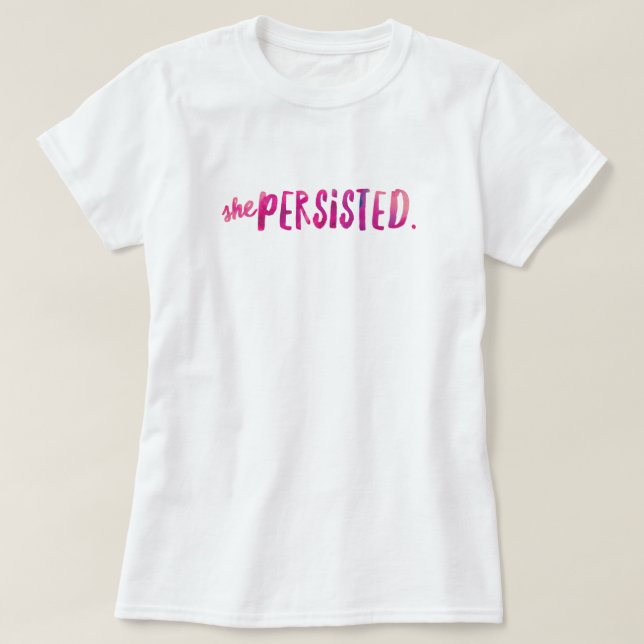 She Persisted T-Shirt (Design Front)