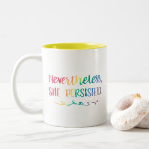 She Persisted Watercolor Typography Feminist Two-Tone Coffee Mug