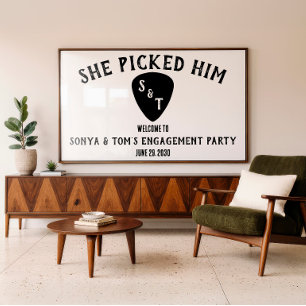 She Picked Him! Guitar Engagement Party Welcome Poster