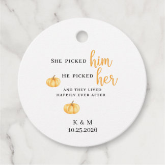 She picked him, he picked her, Fall wedding favour Tags