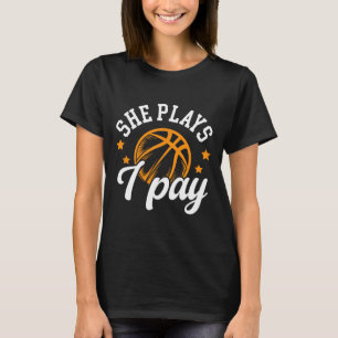 She Plays I Pay Sketll Dad Of A Sketll Player Fath T-Shirt