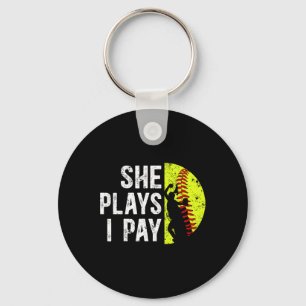 She Plays I Pay Softll Dad Of A Softll Player Fath Key Ring