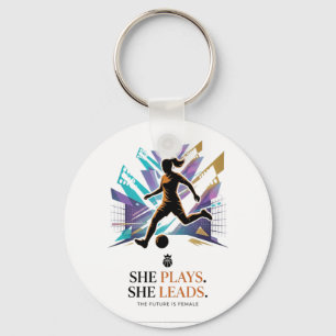 She Plays She Leads Future Women’s Football Star I Key Ring