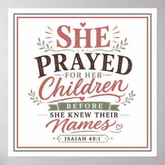 She Prayed For Her Children Before Knew Their Name Poster