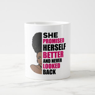 She promised herself better and never looked back large coffee mug