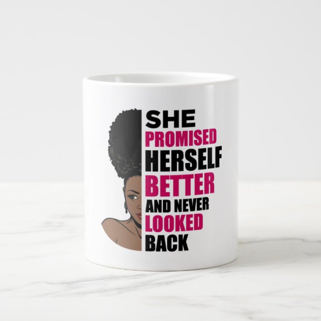 She promised herself better and never looked back large coffee mug (Front)