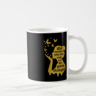 She Remembered Who She Was And The Game Changed 1 Coffee Mug