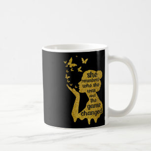 She Remembered Who She Was And The Game Changed Coffee Mug
