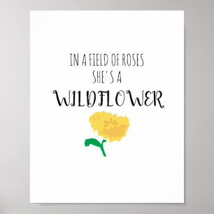 She’s a Wildflower Art Flower Quote Poster