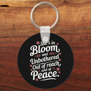 She’s In Bloom And Unbothered Out Of Reach And At Key Ring