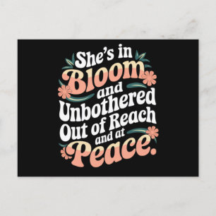 She’s In Bloom And Unbothered Out Of Reach And Postcard