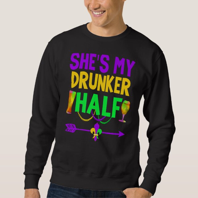 She S My Drunker Half Couples Drinking Matching Ma Sweatshirt (Front)