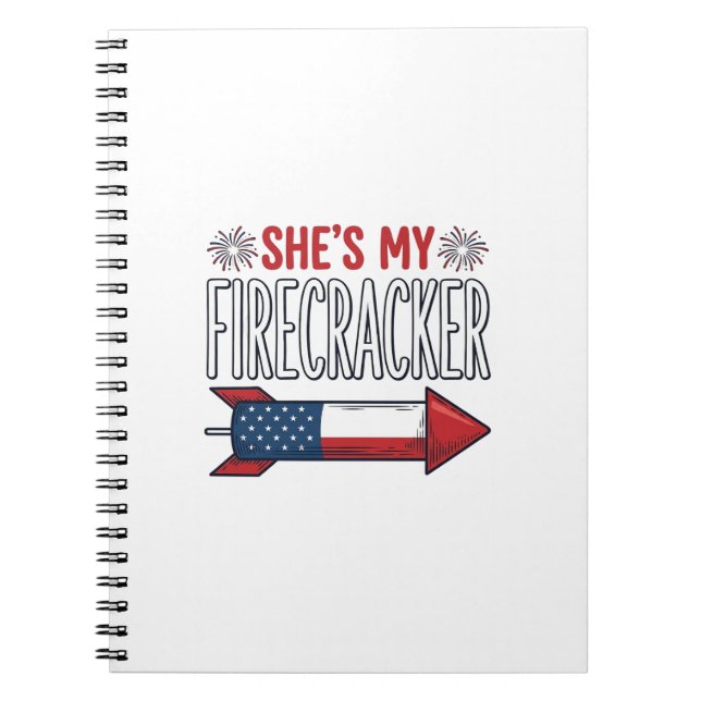 She’s My Firecracker Patriotic Couple Design_1 Notebook (Front)