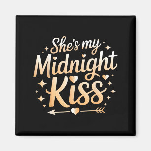 She’s My Midnight Kiss New Year Couple Romantic Su Magnet