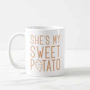 She’s My Sweet Potato Coffee Mug