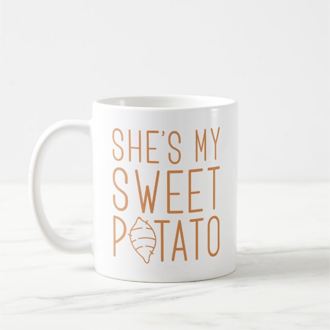 She’s My Sweet Potato Coffee Mug (Left)