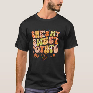She s My Sweet Potato I Yam Thanksgiving Autumn Co T-Shirt