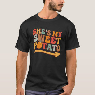 She s My Sweet Potato I YAM Thanksgiving Couple s  T-Shirt
