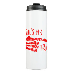 She’s My Trick (Halloween Trick Or Treat) # Thermal Tumbler