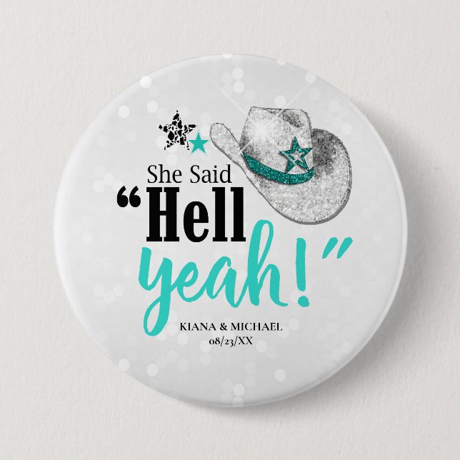 She Said 'Hell Yeah' Cowgirl Hat Teal ID927 7.5 Cm Round Badge (Front)