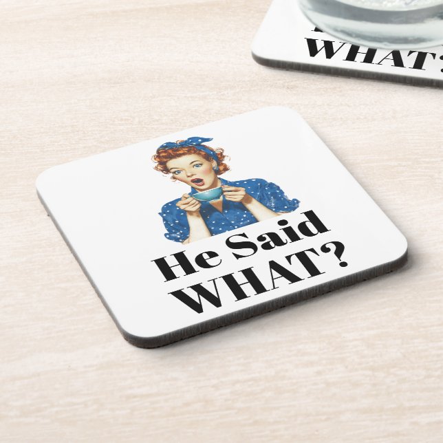 She Said What? Beverage Coaster (Left Side)
