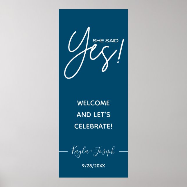 She said Yes banner Engagement welcome Poster (Front)