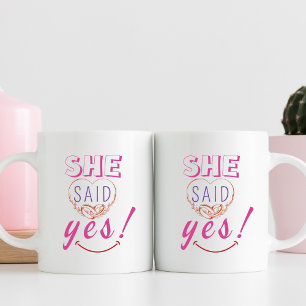 She said yes coffee mug