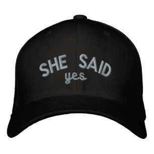 She Said Yes, Custom Embroidered Gift Embroidered  Embroidered Hat