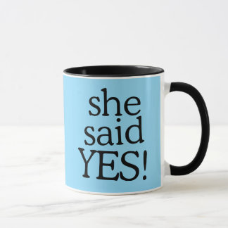 She Said Yes!!!!! | Engagement Celebration Design Mug