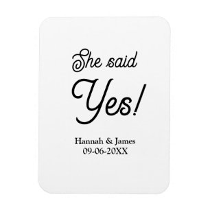 She said yes engagement party name date simple min magnet