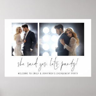 She Said Yes Let's Party Photos Welcome Engagement Poster