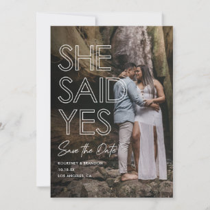 She Said Yes Photo Save the Date