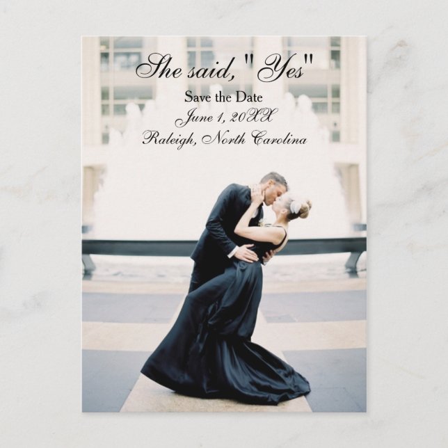 She said, "Yes" Save the Date - Post Card (Front)
