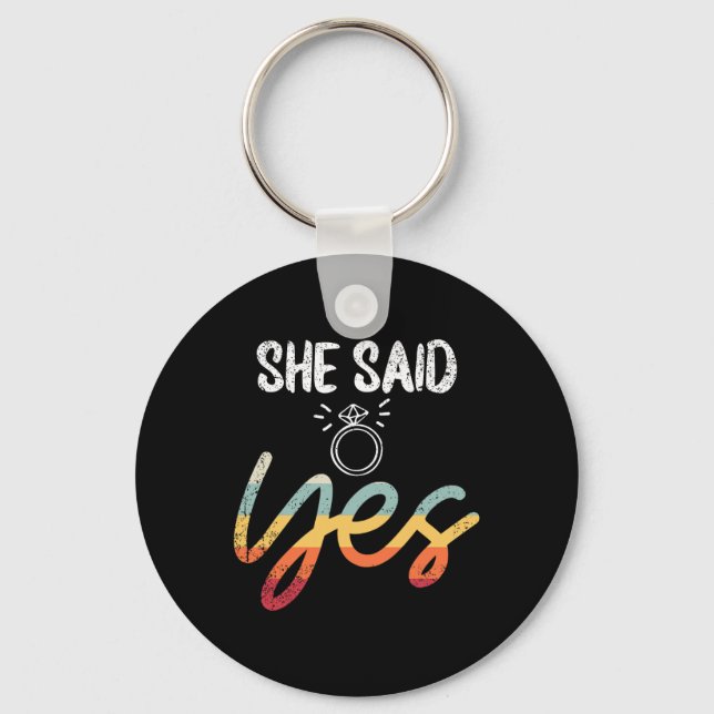 She Said Yes Wedding Groom Fiance Mr Engaged Engag Key Ring (Front)