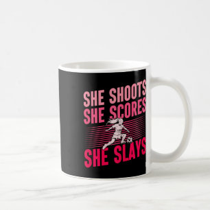 She Shoots Scores Slays Women's Soccer Coffee Mug