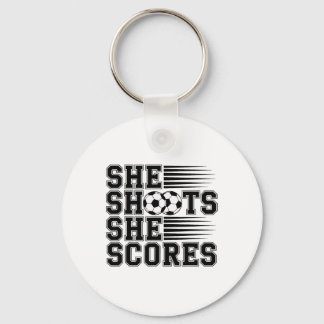 She Shoots She Scores Soccer Quote For Girls Women Key Ring