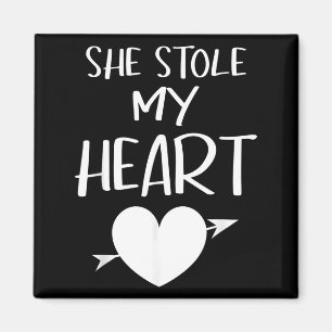 She Stole My Heart Valentines Day Matching Couples Magnet