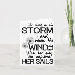 She Stood In The Storm Positive Inspiring Quote Fo Card